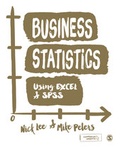 Cover: Business Statistics Using EXCEL and SPSS - SAGE Publications Ltd