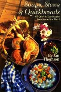 Abbildung von: Soups, Stews & Quickbreads - Clear Light Publishers