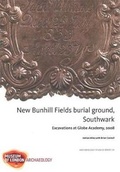 Cover: New Bunhill Fields burial ground, Southwark - Museum of London Archaeology Service
