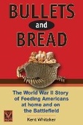 Cover: Bullets & Bread - History Publishing Company llc