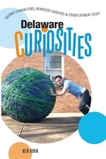 Cover: Delaware Curiosities - Globe Pequot Press