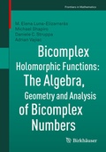 Cover: Bicomplex Holomorphic Functions - Birkh&auml;user