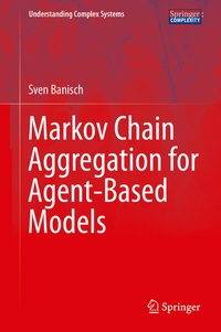 Enlarge image Cover: Markov Chain Aggregation for Agent-Based Models - Springer