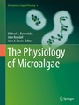 Cover: The Physiology of Microalgae - Springer