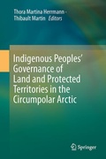 Cover: Indigenous Peoples' Governance of Land and Protected Territories in the Arctic - Springer