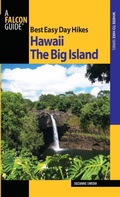 Cover: Best Easy Day Hikes Hawaii: The Big Island - Falcon Guides