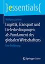 Bild: Logistik, Transport und Lieferbedingungen als Fundament des globalen Wirtschaftens - Springer Gabler