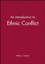 Cover: An Introduction to Ethnic Conflict - Polity Press