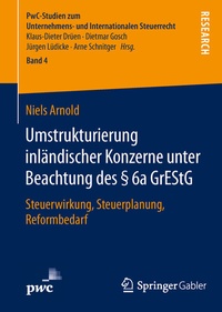 Abbildung von: Umstrukturierung inländischer Konzerne unter Beachtung des § 6a GrEStG - Springer Gabler