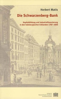 Enlarge image Cover: Die Schwarzenberg-Bank - Verlag der österreichischen Akademie der Wissenschaften