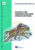 Cover: Das Reich der Vandalen und seine (Vor-)Geschichte - Verlag der &ouml;sterreichischen Akademie der Wissenschaften