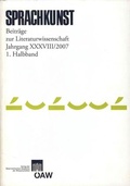 Cover: Sprachkunst. Beitr&auml;ge zur Literaturwissenschaft / Sprachkunst. Beitr&auml;ge zur Literaturwissenschaft Jahrgang XXXVIII/2007 1. Halbband - Verlag der &ouml;sterreichischen Akademie der Wissenschaften