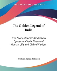 Abbildung von: The Golden Legend of India - Kessinger Publishing Co