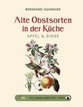 Cover: Das gro&szlig;e kleine Buch: Alte Obstsorten in der K&uuml;che - Servus
