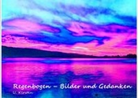 Abbildung von: Regenbogen - Bilder und Gedanken - epubli