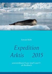 Abbildung von: Expedition Arktis 2015 - BoD - Books on Demand
