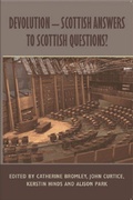 Cover: Devolution - Scottish Answers to Scottish Questions? - Edinburgh University Press