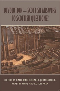 Enlarge image Cover: Devolution - Scottish Answers to Scottish Questions? - Edinburgh University Press