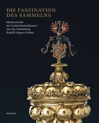 Abbildung von: Die Faszination des Sammelns - Hirmer