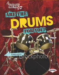 Abbildung von: Are the Drums for You? - Lerner Publications
