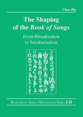 Cover: The Shaping of the Book of Songs - Steyler Verlagsbuchhandlung
