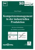Cover: Kompetenzmanagement in der industriellen Produktion - expert verlag ein Imprint von Narr Francke Attempto Verlag