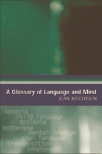 Enlarge image Cover: A Glossary of Language and Mind - Edinburgh University Press