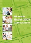 Bild: Excel 2007 Aufbauwissen - BILDNER Verlag