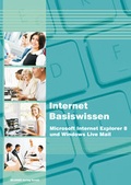 Cover: Internet Basiswissen - Internet Explorer 8 und Windows Live Mail - BILDNER Verlag