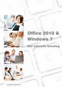 Abbildung von: Office 2010 - der schnelle Umstieg - BILDNER Verlag