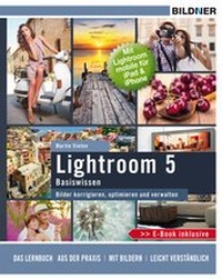 Abbildung von: Lightroom 5 Basiswissen - BILDNER Verlag