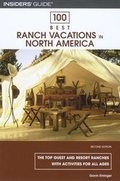 Cover: 100 Best Ranch Vacations in North America - Globe Pequot Press