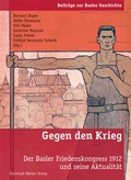 Cover: Gegen den Krieg - Christoph Merian Verlag