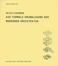 Cover: Die formale Grundlegung der modernen Architektur - gta Verlag