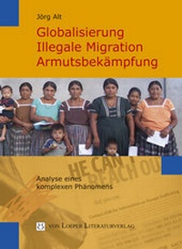 Enlarge image Cover: Globalisierung, illegale Migration, Armutsbekämpfung - Loeper Karlsruhe