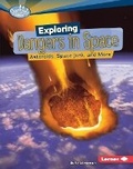 Cover: Exploring Dangers in Space - Lerner Publications (Tm)