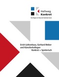 Cover: Hellweg Konkret - Eine Region im Fokus der Konkreten Kunst- Konkret + Spielerisch - Verlag Kettler