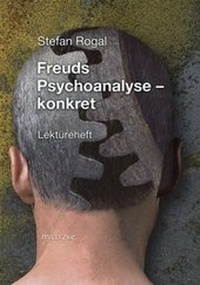 Abbildung von: Freuds Psychoanalyse- konkret mit Originaltext: Arthur Schnitzler-Leutnant Gustl - Militzke Verlag GmbH