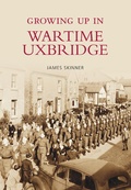 Cover: Growing Up in Wartime Uxbridge - The History Press Ltd