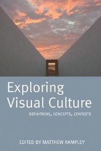 Enlarge image Cover: Exploring Visual Culture - Edinburgh University Press