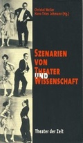 Cover: Szenarien von Theater und Wissenschaft - Theater der Zeit