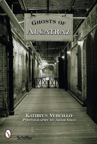 Enlarge image Cover: Ghosts of Alcatraz - Schiffer Publishing Ltd