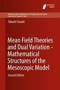 Cover: Mean Field Theories and Dual Variation - Mathematical Structures of the Mesoscopic Model - Atlantis Press