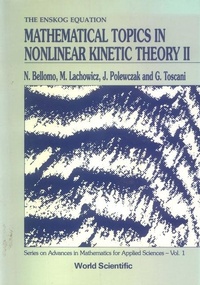 Enlarge image Cover: Mathematical Topics In Nonlinear Kinetic Theory Ii - World Scientific Publishing Co Pte Ltd