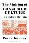 Cover: The Making of Consumer Culture in Modern Britain - Bloomsbury Academic USA