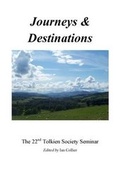 Cover: Journeys & Destinations - Tolkien Society