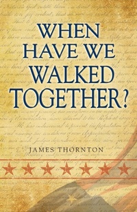 Abbildung von: When Have We Walked Together? - Rapier Publishing Company