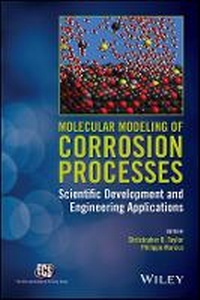 Enlarge image Cover: Molecular Modeling of Corrosion Processes - Scientific Development and Engineering Applications - Wiley