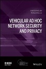 Cover: Vehicular Ad Hoc Network Security and Privacy - Wiley