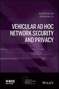 Enlarge image Cover: Vehicular Ad Hoc Network Security and Privacy - Wiley